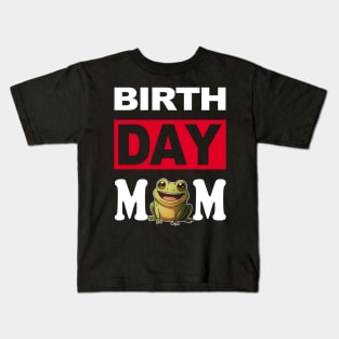 Birth Day Mom Kids T-Shirt